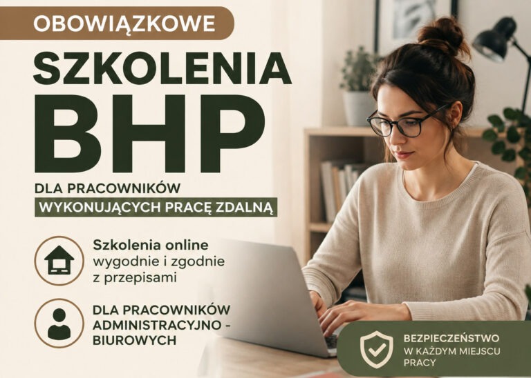 Szkolenia BHP pracowników administracyjno-biurowych wykonujących pracę zdalną – czy są obowiązkowe?